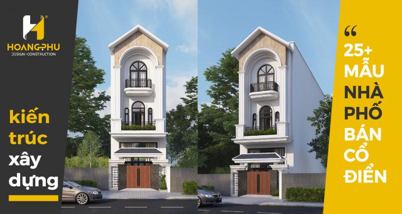 25 Mẫu Nhà Phố Bán Cổ Điển Đẹp Nhất